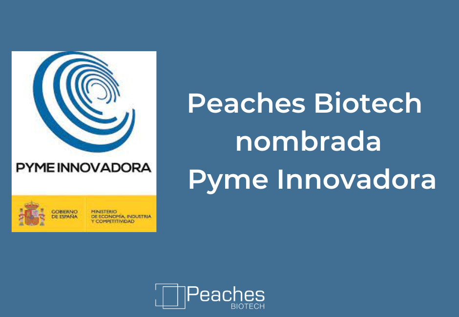 Peaches Biotech recibe el sello de Pyme Innovadora del Ministerio de Ciencia e Innovación